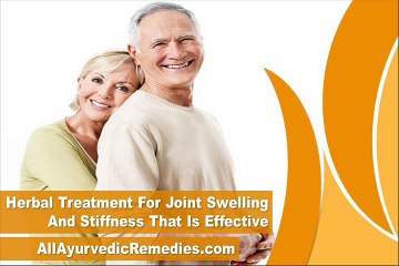 Herbal Treatment For Joint Swelling And Stiffness That Is Effective