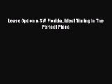 READbook Lease Option & SW Florida...Ideal Timing In The Perfect Place BOOKONLINE