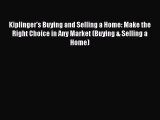EBOOKONLINE Kiplinger's Buying and Selling a Home: Make the Right Choice in Any Market (Buying