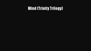 Read Mind (Trinity Trilogy) Ebook Free
