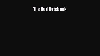 Read The Red Notebook Ebook Free