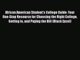 Read Book African American Student's College Guide: Your One-Stop Resource for Choosing the