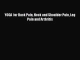 Read YOGA  for Back Pain Neck and Shoulder Pain Leg Pain and Arthritis PDF Free