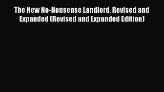 EBOOKONLINE The New No-Nonsense Landlord Revised and Expanded (Revised and Expanded Edition)