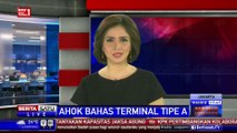 Tanggapan Ahok Terkait Terminal Tipe A