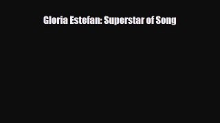 [PDF] Gloria Estefan: Superstar of Song Download Full Ebook