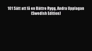 Read 101 Sätt att få en Bättre Rygg Andra Upplagan (Swedish Edition) Ebook Free