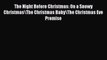 Download The Night Before Christmas: On a Snowy Christmas/The Christmas Baby/The Christmas