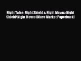 Read Night Tales: Night Shield & Night Moves: Night Shield/Night Moves [Mass Market Paperback]