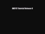 Download ANSYS Tutorial Release 8 E-Book Download