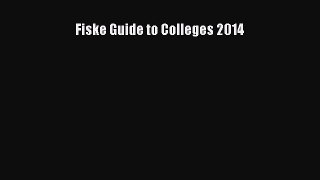 Read Book Fiske Guide to Colleges 2014 ebook textbooks