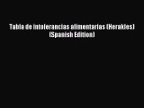 READ FREE FULL EBOOK DOWNLOAD  Tabla de intolerancias alimentarias (Herakles) (Spanish Edition)#