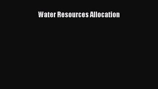 Read Water Resources Allocation Ebook Free