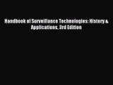 Read Handbook of Surveillance Technologies: History & Applications 3rd Edition ebook textbooks