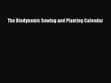 PDF The Biodynamic Sowing and Planting Calendar  Read Online