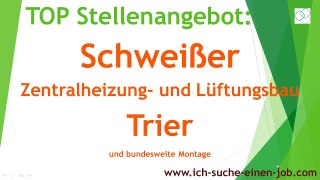 Stellenangebot Schweißer - HLS Troisdorf - www.ich-suche-einen-job.com
