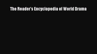 Download The Reader's Encyclopedia of World Drama [Download] Online