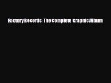 [PDF] Factory Records: The Complete Graphic Album [PDF] Full Ebook