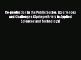 Download Co-production in the Public Sector: Experiences and Challenges (SpringerBriefs in