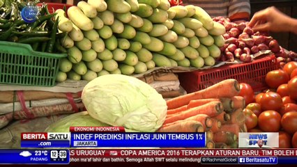 Inflasi Juni Diprediksi Tembus Level 1 Persen