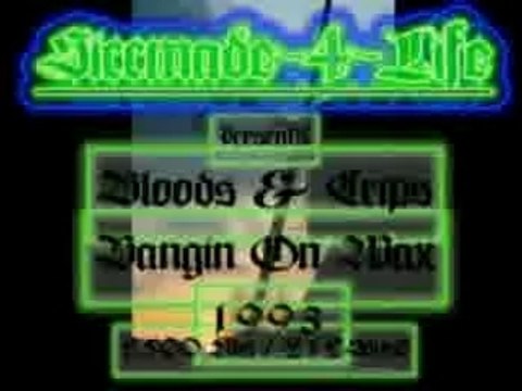 Bloods & Crips - Bangin On Wax