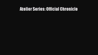 Download Atelier Series: Official Chronicle [PDF] Full Ebook