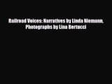 Read Railroad Voices: Narratives by Linda Niemann Photographs by Lina Bertucci Free Books