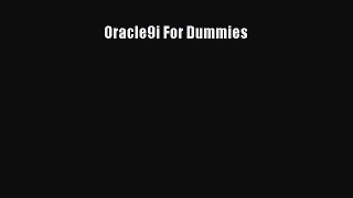 Read Book Oracle9i For Dummies E-Book Free