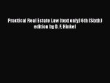 READbook Practical Real Estate Law (text only) 6th (Sixth) edition by D. F. Hinkel FREE BOOOK