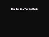 PDF Thor: The Art of Thor the Movie PDF Free