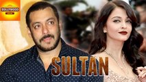 Salman Khan Misses Aishwarya Rai In Sultan? | Sultan | Bollywood Asia
