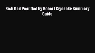 Read Book Rich Dad Poor Dad by Robert Kiyosaki: Summary Guide PDF Free