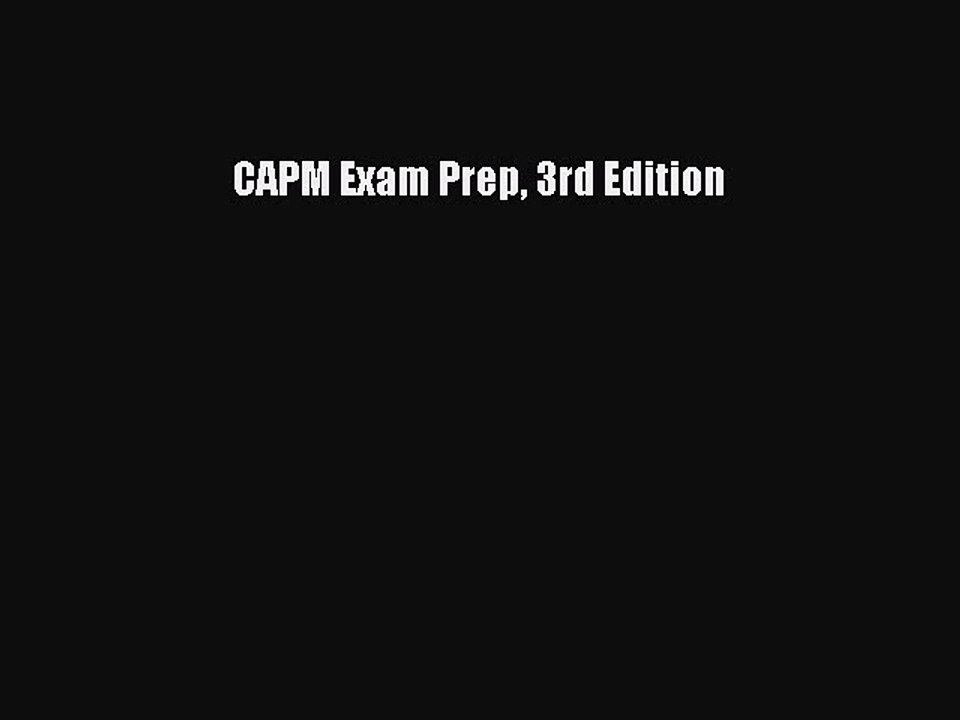 [Read] CAPM Exam Prep 3rd Edition ebook textbooks