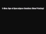 [Read] X-Men: Age of Apocalypse Omnibus (New Printing) PDF Online