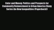 READbook Color and Money: Politics and Prospects for Community Reinvestment in Urban America