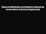 Read Advanced Multimedia and Ubiquitous Engineering (Lecture Notes in Electrical Engineering)
