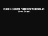 [Read] 36 Sense: Knowing You're Never Alone (You Are Never Alone) PDF Online