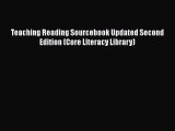 [Read] Teaching Reading Sourcebook Updated Second Edition (Core Literacy Library) E-Book Free