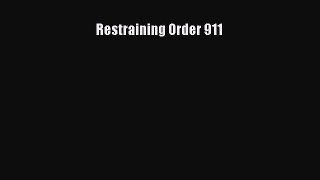 [Download] Restraining Order 911 Ebook PDF