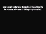 Read Implementing Beyond Budgeting: Unlocking the Performance Potential (Wiley Corporate F&A)