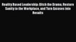 Read Reality Based Leadership: Ditch the Drama Restore Sanity to the Workplace and Turn Excuses