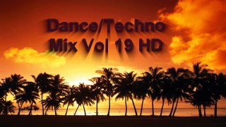 Dance/Techno Mix Vol 19 HD 