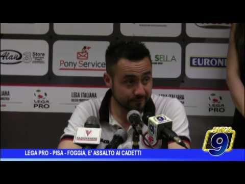 Lega Pro | Pisa e Foggia: assalto ai play off