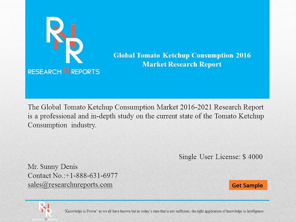 Premium Insight Global Tomato Ketchup Consumption  Market   2016-2021
