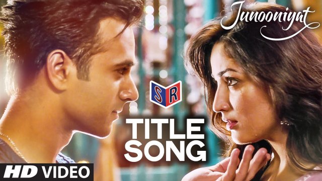 Junooniyat [Title Song] - Junooniyat [2016] Song by Meet Bros Anjjan - Falak Shabir FT. Pulkit Samrat & Yami Gautam [FULL HD] - (SULEMAN - RECORD)