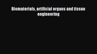 Read Biomaterials artificial organs and tissue engineering PDF Online