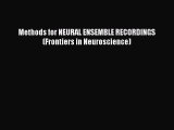 Read Methods for NEURAL ENSEMBLE RECORDINGS (Frontiers in Neuroscience) Ebook Free