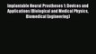 Read Implantable Neural Prostheses 1: Devices and Applications (Biological and Medical Physics