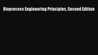 Download Bioprocess Engineering Principles Second Edition Ebook Free