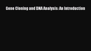 Download Gene Cloning and DNA Analysis: An Introduction Ebook Free